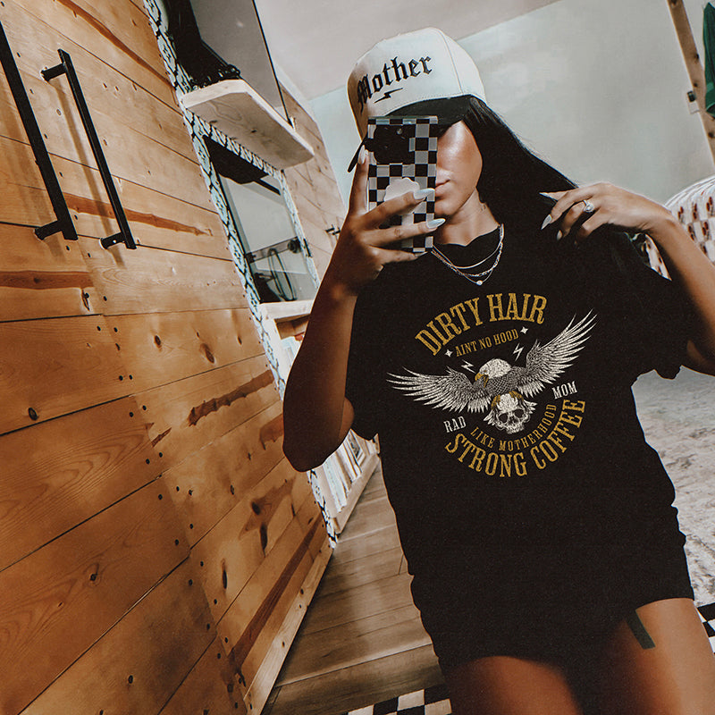 Dirty Hair Strong Coffee Motherhood Tee