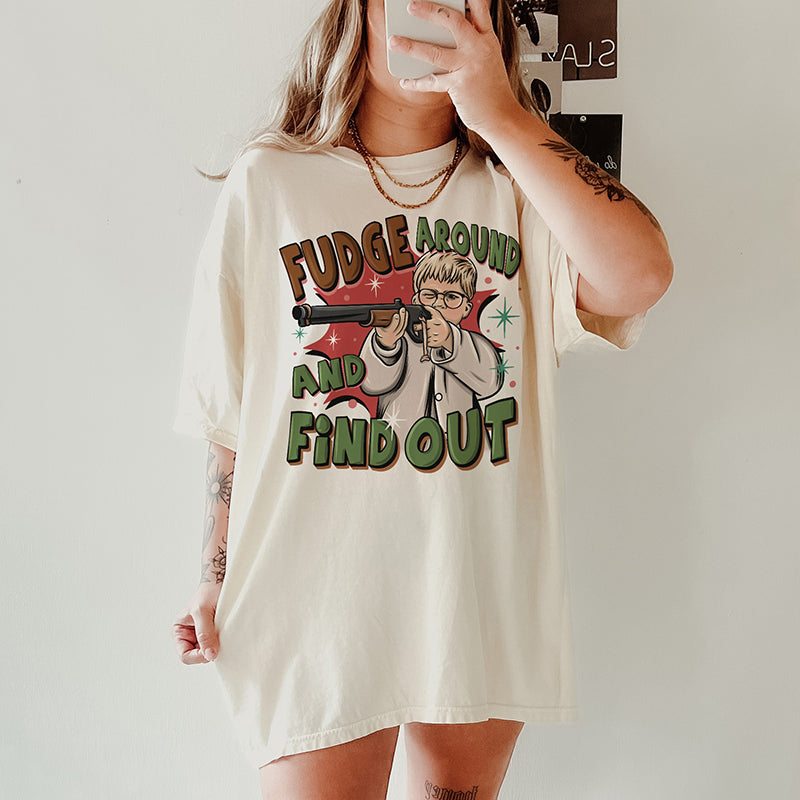 Fudge Around And Find Out Ralphie Christmas Tee