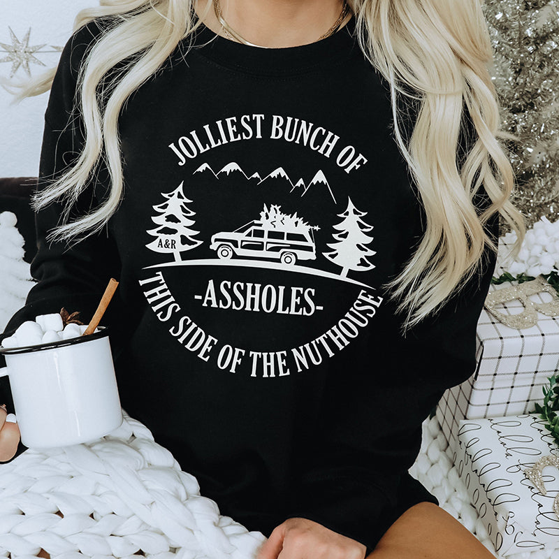 Jolliest Bunch Of Assholes This Side Of The Nuthouse Christmas Crewneck