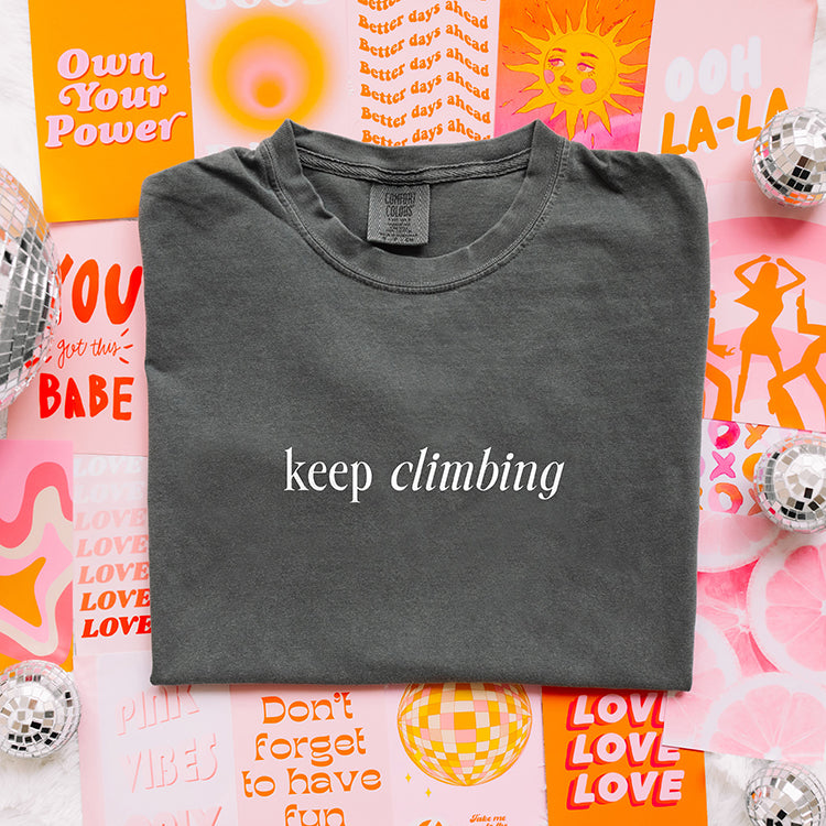 Keep Climbing The View Will Be Amazing Graphic Tee (Wholesale)