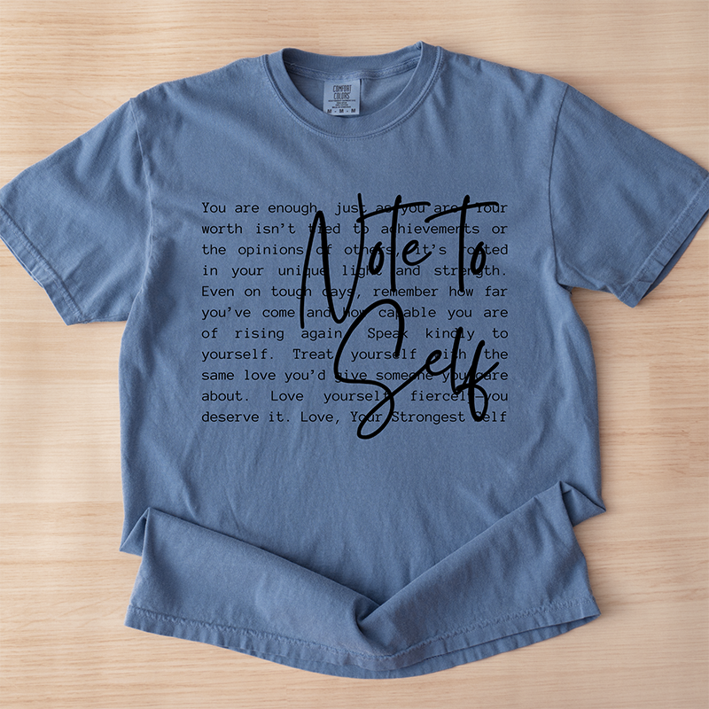 Note To Self Graphic Tee