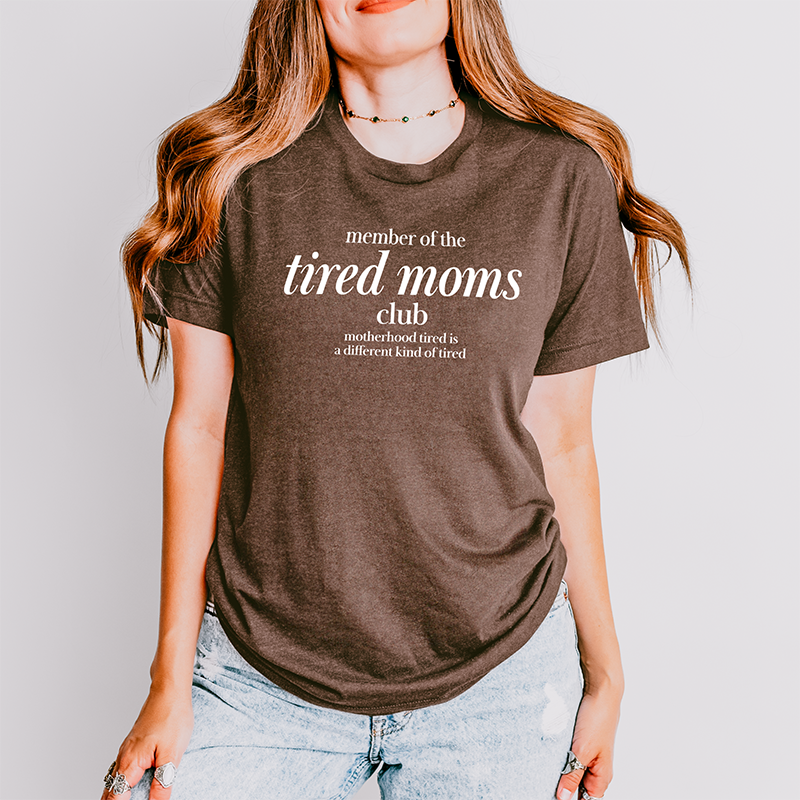 Member Of The Tired Moms Club Lightweight Tee