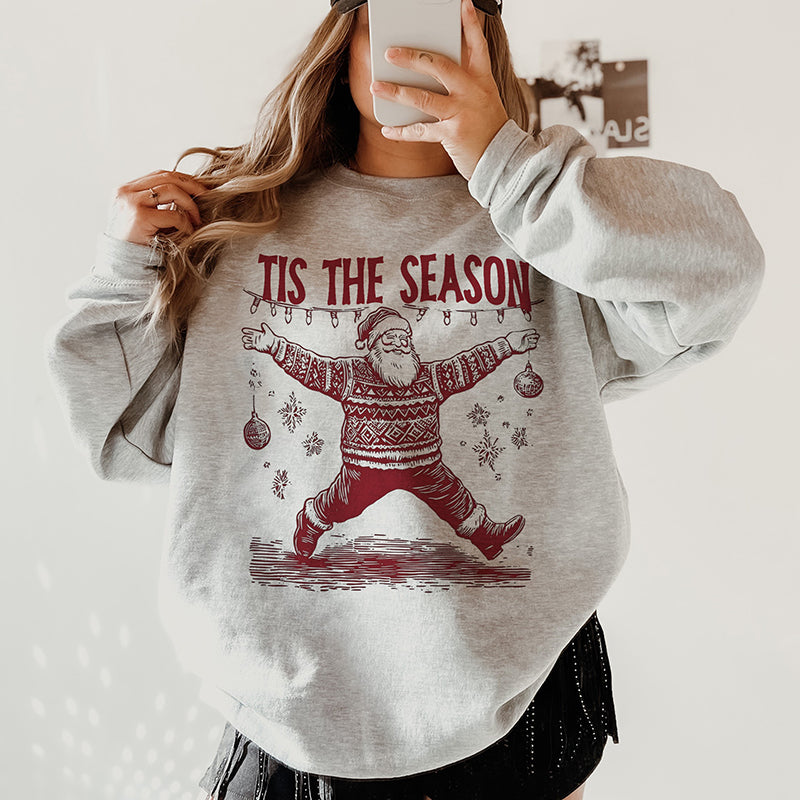 Tis The Season Santa Crewneck Sweatshirt