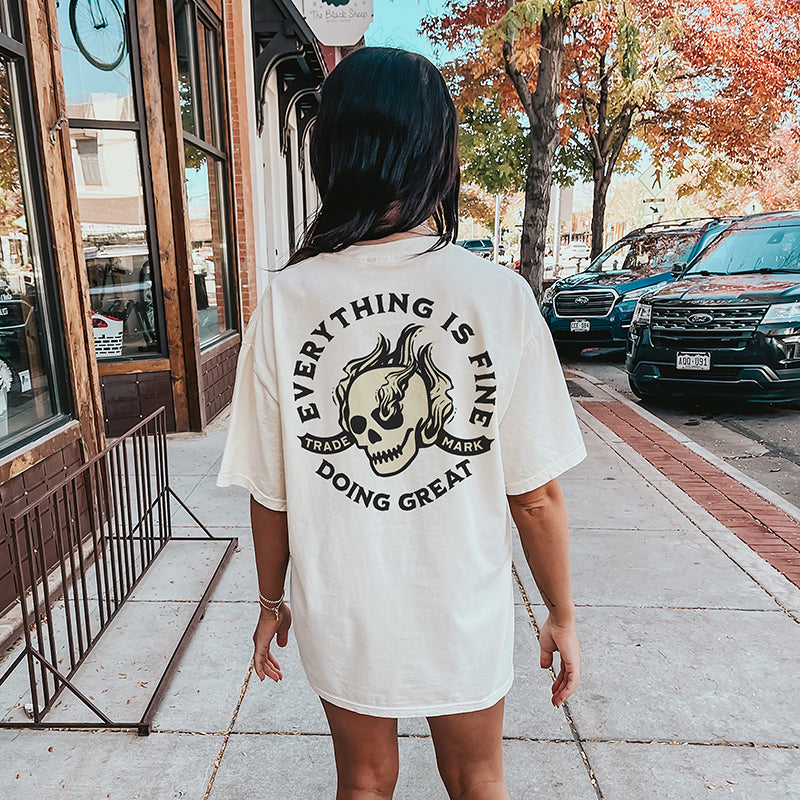 Everything Is Fine Doing Great Heavyweight Tee