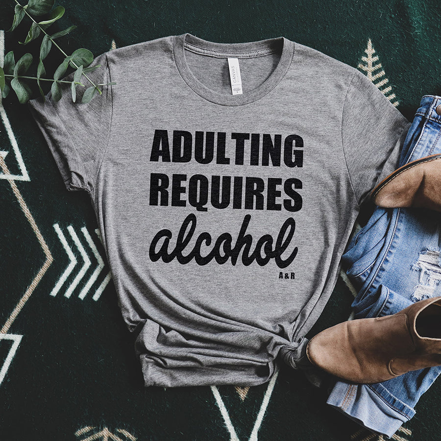 Adulting Requires Alcohol Lightweight Tee (Wholesale)