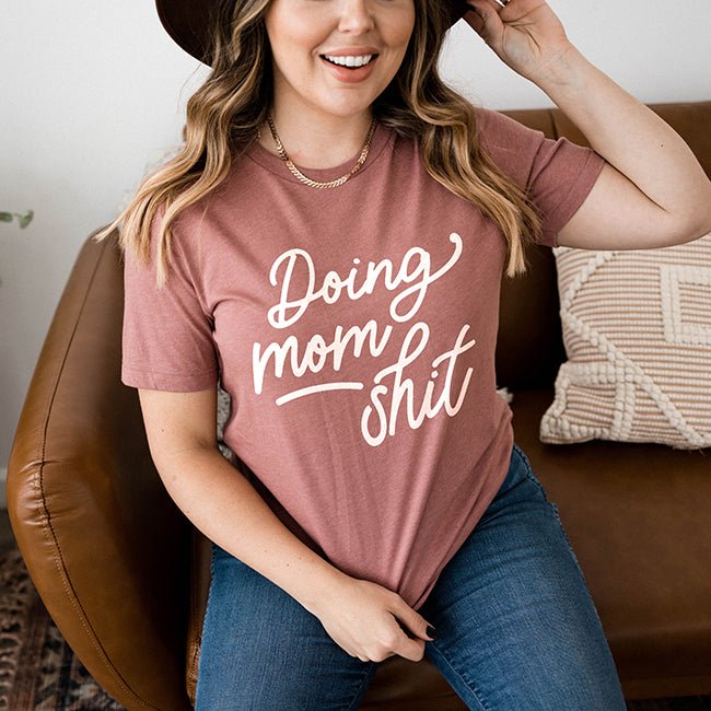 Doing Mom Shit Lightweight Tee - Alley & Rae Apparel